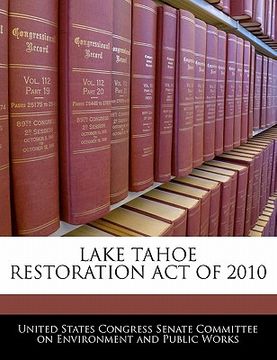 portada lake tahoe restoration act of 2010 (en Inglés)