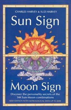 portada Sun Sign, Moon Sign: Discover the Personality Secrets of the 144 Sun-Moon Combinations (en Inglés)