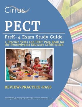 portada PECT PreK-4 Exam Study Guide: 2 Practice Tests and PECT Prep Book for the Pennsylvania Educator Certification (en Inglés)