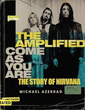portada The Amplified Come as you Are: The Story of Nirvana (in English)