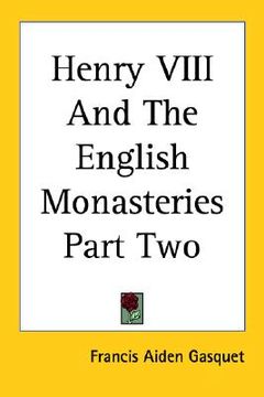 portada henry viii and the english monasteries part two (en Inglés)