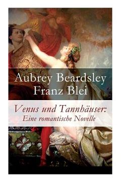 portada Venus und Tannhäuser: Eine romantische Novelle (in German)
