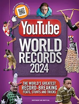 portada Youtube World Records 2024: The Internet's Greatest Record-Breaking Feats (en Inglés)