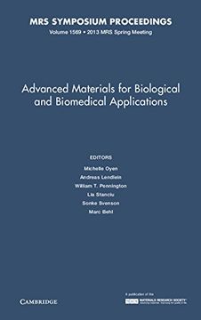 portada Advanced Materials for Biological and Biomedical Applications: Volume 1569 (Mrs Proceedings) (en Inglés)