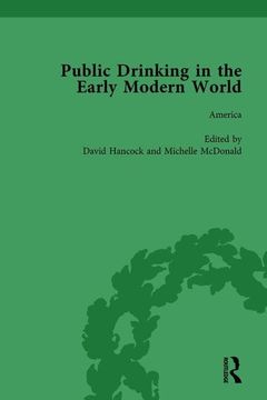 portada Public Drinking in the Early Modern World Vol 4: Voices from the Tavern, 1500-1800