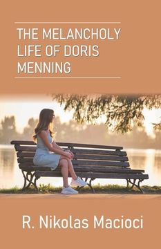 portada The Melancholy Life of Doris Menning (en Inglés)