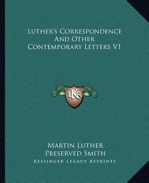 portada luther's correspondence and other contemporary letters v1 (in English)
