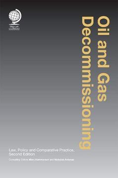 portada Oil and Gas Decommissioning: Law, Policy and Comparative Practice