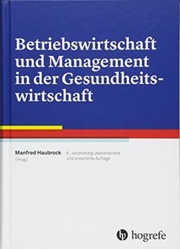 portada Betriebswirtschaft und Management in der Gesundheitswirtschaft (en Alemán)