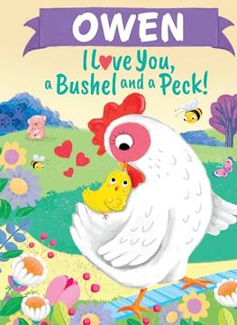 portada Owen I Love You, a Bushel and a Peck! (en Inglés)