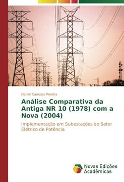 portada Análise Comparativa da Antiga NR 10 (1978) com a Nova (2004): Implementação em Subestações do Setor Elétrico de Potência (Portuguese Edition)
