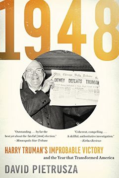 portada 1948: Harry Truman’S Improbable Victory and the Year That Transformed America (in English)