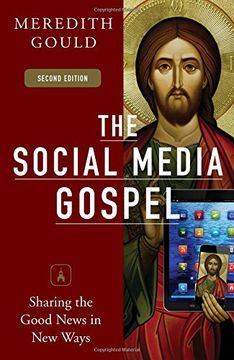 portada The Social Media Gospel: Sharing the Good News in New Ways (in English)