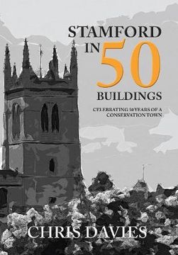 portada Stamford in 50 Buildings: Celebrating 50 Years of a Conservation Town (en Inglés)