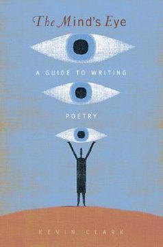 the mind´s eye,a guide to poetry writing