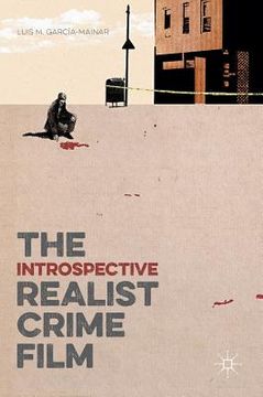 portada The Introspective Realist Crime Film (in English)