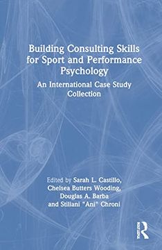 portada Building Consulting Skills for Sport and Performance Psychology: An International Case Study Collection (en Inglés)