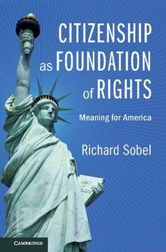 portada Citizenship as Foundation of Rights: Meaning for America (en Inglés)