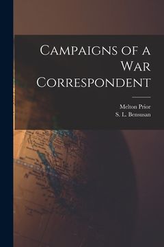 portada Campaigns of a war Correspondent (en Inglés)