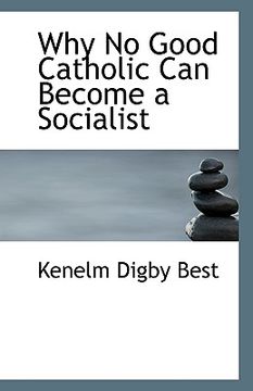 portada why no good catholic can become a socialist