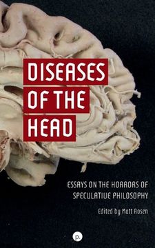 portada Diseases of the Head: Essays on the Horrors of Speculative Philosophy