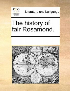 portada the history of fair rosamond. (en Inglés)