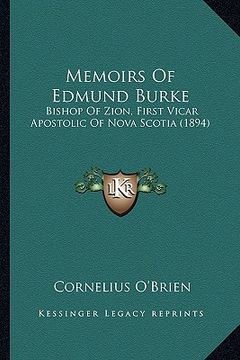 portada memoirs of edmund burke: bishop of zion, first vicar apostolic of nova scotia (1894) (in English)