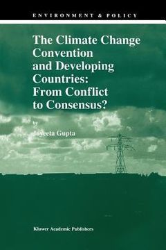 portada the climate change convention and developing countries: from conflict to consensus?