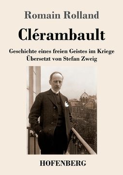 portada Clérambault: Geschichte Eines Freien Geistes im Kriege 
