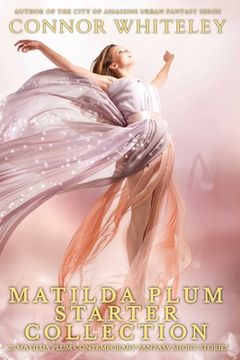 portada Matilda Plum Starter Collection: 20 Matilda Plum Contemporary Fantasy Short Stories (en Inglés)