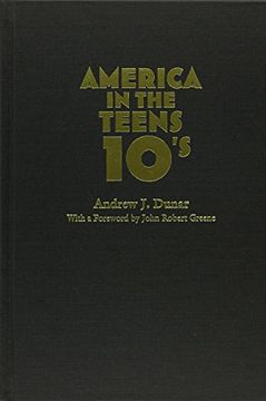 portada America in the Teens (America in the Twentieth Century)