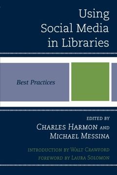 portada Using Social Media in Libraries: Best Practices (Best Practices in Library Services) 