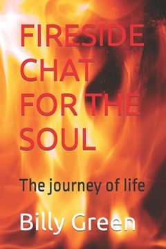 portada Fireside Chat for the Soul: The journey of life (en Inglés)