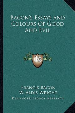 portada bacon's essays and colours of good and evil