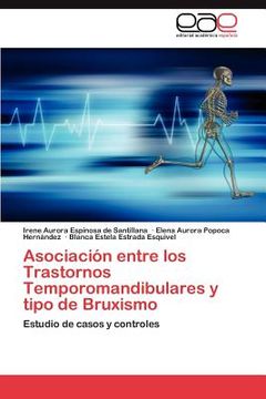 portada Asociacion Entre los Trastornos Temporomandibulares y Tipo de Bruxismo (in English)