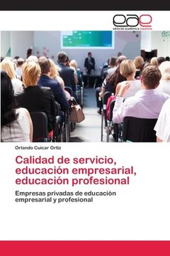 portada Calidad de Servicio, Educación Empresarial, Educación Profesional (in Spanish)