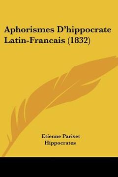 portada aphorismes d'hippocrate latin-francais (1832)