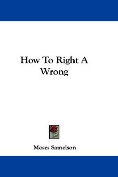 portada how to right a wrong (en Inglés)