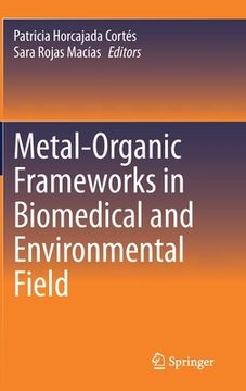 portada Metal-Organic Frameworks in Biomedical and Environmental Field (en Inglés)