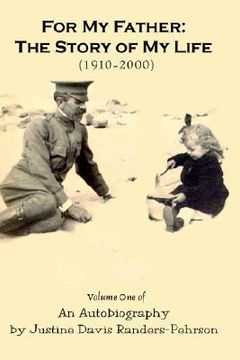 portada for my father: the story of my life (1910-2000): volume one of an autobiography (en Inglés)