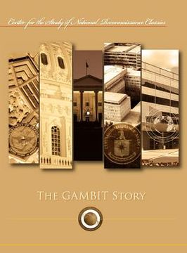portada the gambit story (center for the study of national reconnaissance classics series) (en Inglés)