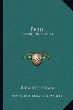 portada Peru: Tradiciones (1875)