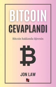 portada Bitcoin Cevaplandı: Bitcoin hakkında öğrenin (en Turco)