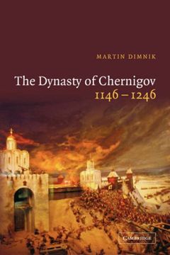 portada The Dynasty of Chernigov, 1146 1246 (en Inglés)