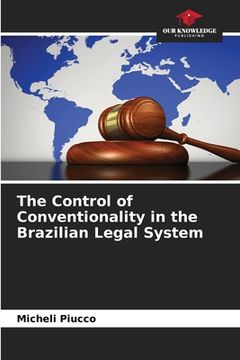portada The Control of Conventionality in the Brazilian Legal System