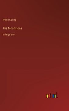 portada The Moonstone: in large print