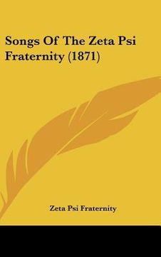 portada songs of the zeta psi fraternity (1871) (en Inglés)