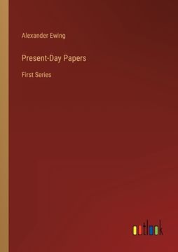 portada Present-Day Papers: First Series (en Inglés)
