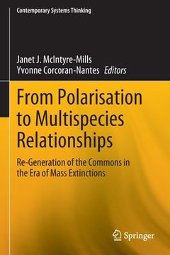 portada From Polarisation to Multispecies Relationships: Re-Generation of the Commons in the Era of Mass Extinctions (en Inglés)