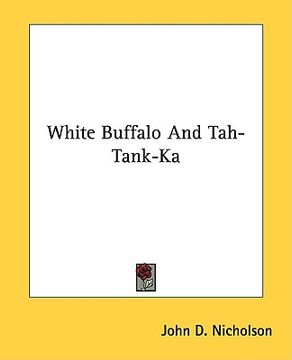 portada white buffalo and tah-tank-ka (en Inglés)